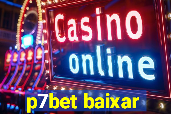 p7bet baixar